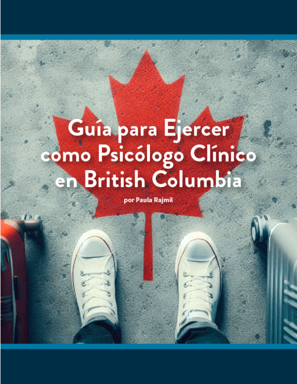 Guía para Ejercer como Psicólogo Clínico en British Columbia - Ebook
